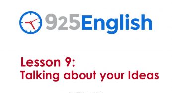 925 English Lesson 9 – Talking about your Ideas in English